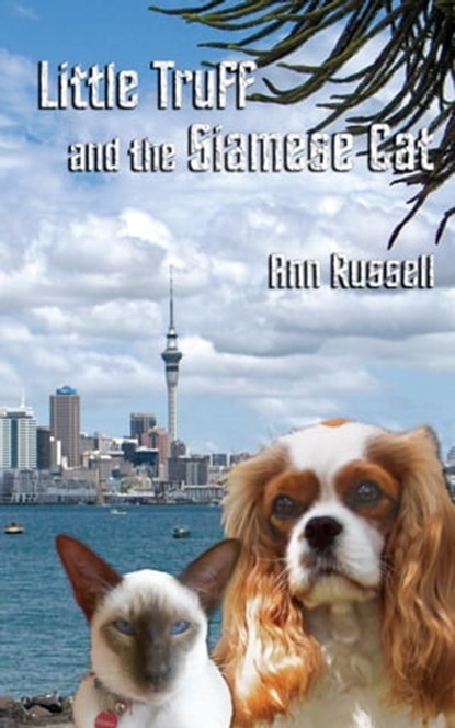 Little Truff and the Siamese Cat, Ann Russell - Ebook - 9780473260781