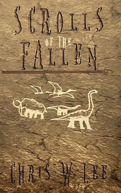 Scrolls of the Fallen, LEE,  Chris W. - Paperback - 9780473383916