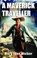 A Maverick Traveller, WALKER,  Mary Jane - Paperback - 9780473408053