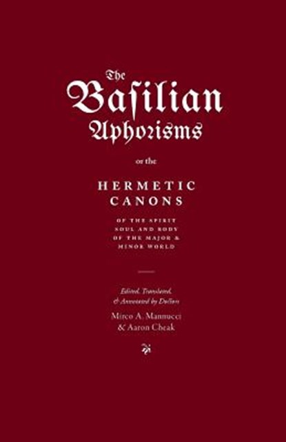 The Basilian Aphorisms, Mirco A Mannucci ; Aaron Cheak - Paperback - 9780473413712