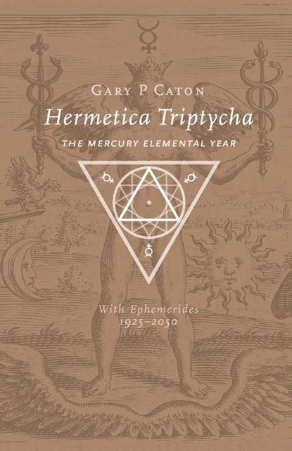 Hermetica Triptycha, Gary P Caton - Paperback - 9780473416881