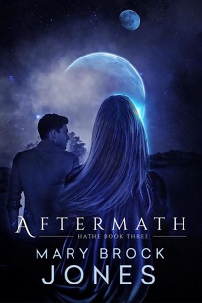 Aftermath: Hathe Book Three, Mary Brock Jones - Ebook - 9780473430740