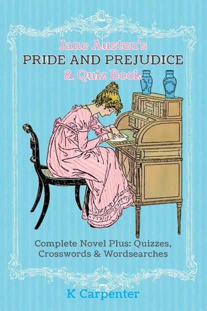 Jane Austen's Pride and Prejudice & Quiz Book, Jane Austen ; K Carpenter - Paperback - 9780473506674