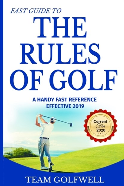 Fast Guide to the RULES OF GOLF, Team Golfwell - Paperback - 9780473514075