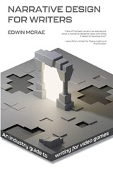 Narrative Design for Writers - Edwin McRae - 9780473518820