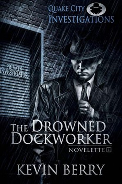 The Drowned Dockworker, Kevin Berry - Ebook - 9780473531713