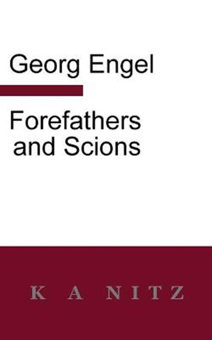 Forefathers and Scions, ENGEL,  Georg Julius Leopold - Paperback - 9780473545482