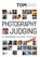 Photography Judging, Tom Ang - Paperback - 9780473559205