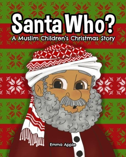 Santa Who?, APPLE,  Emma - Paperback - 9780473614270