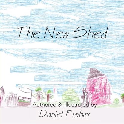 The New Shed, FISHER,  Daniel - Paperback - 9780473645137