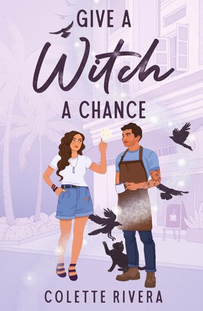 Give a Witch a Chance, Colette Rivera - Paperback - 9780473658410