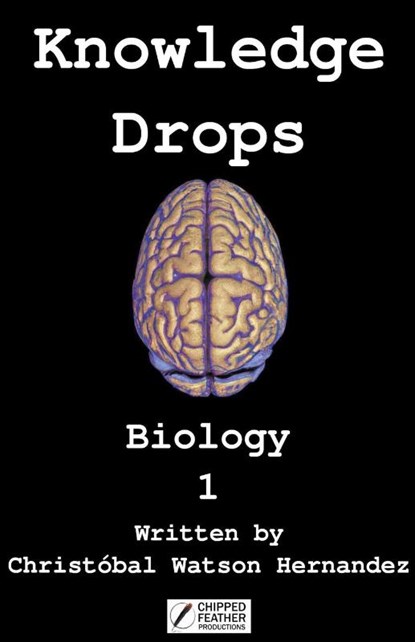 Knowledge Drops - Biology 1, Christobal Watson Hernandez - Paperback - 9780473680930