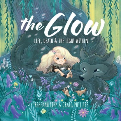 The Glow - Life, death & the light within, Rebekah Lipp - Paperback - 9780473770785