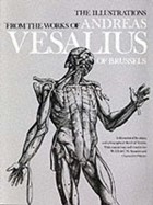 The Illustrations from the Works of Andreas Vesalius of Brussels | Andreas Vesalius | 