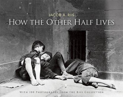 How the Other Half Lives, Jacob A. Riis - Paperback - 9780486220123