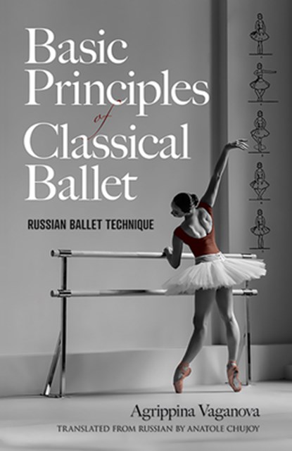 Basic Principles of Classical Ballet, Agrippina Vaganova - Paperback - 9780486220369