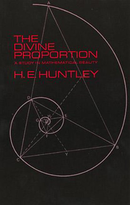 The Divine Proportion, H.E. Huntley - Paperback - 9780486222547