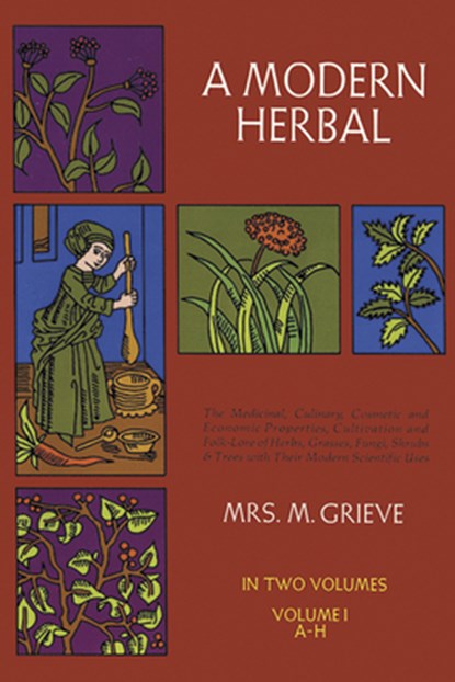 MODERN HERBAL VOL I REV/E, Margaret Grieve - Paperback - 9780486227986