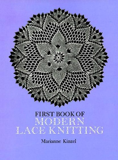 The First Book of Modern Lace Knitting, Marianne Kinzel - Paperback - 9780486229041