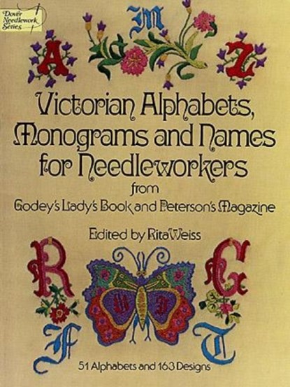 Victorian Alphabets, Monograms and Names for Needleworkers, Carol Belanger Grafton ; Godeyâ€™S Ladyâ€™S Book - Paperback - 9780486230726
