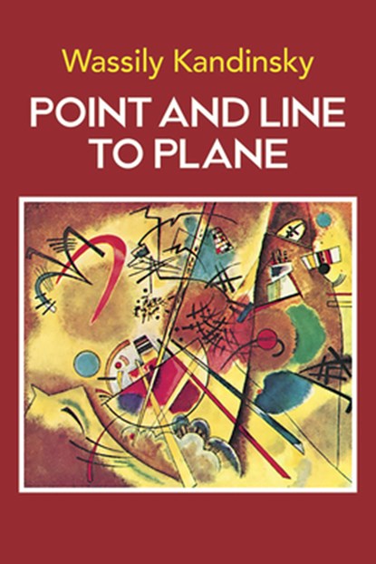 Point and Line to Plane, Wassily Kandinsky - Paperback - 9780486238081