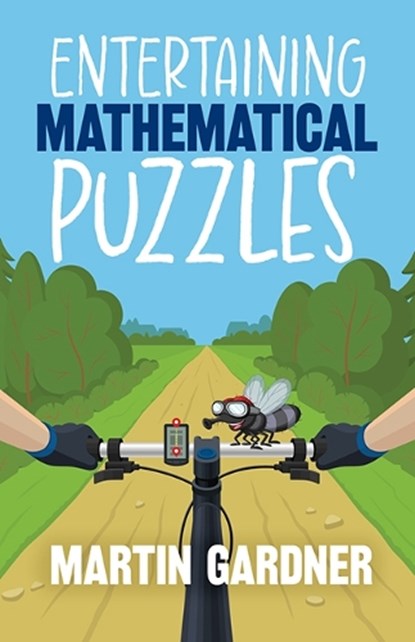 Entertaining Mathematical Puzzles, Martin Gardner ; Anthony Ravielli - Paperback - 9780486252117