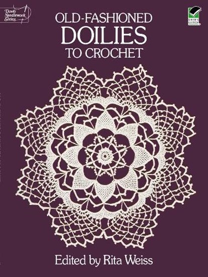 Old-Fashioned Doilies to Crochet, Rita Weiss - Paperback - 9780486254029