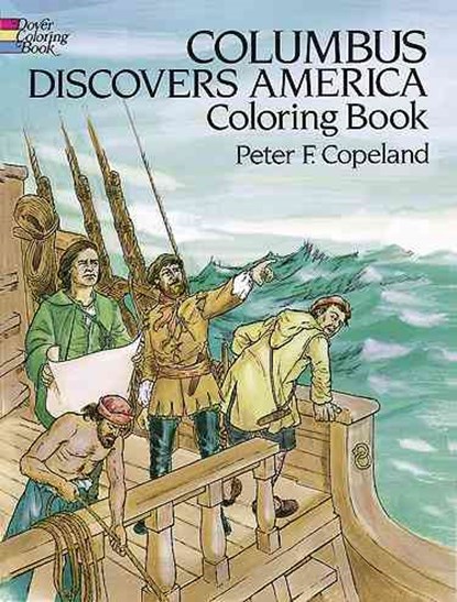 Columbus Discovers America Coloring Book, COPELAND,  Peter F. - Paperback - 9780486255422