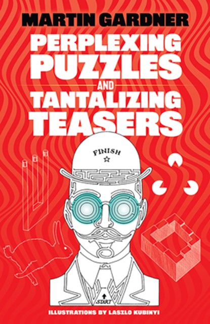 Perplexing Puzzles and Tantalizing Teasers, Martin Gardner - Paperback - 9780486256375