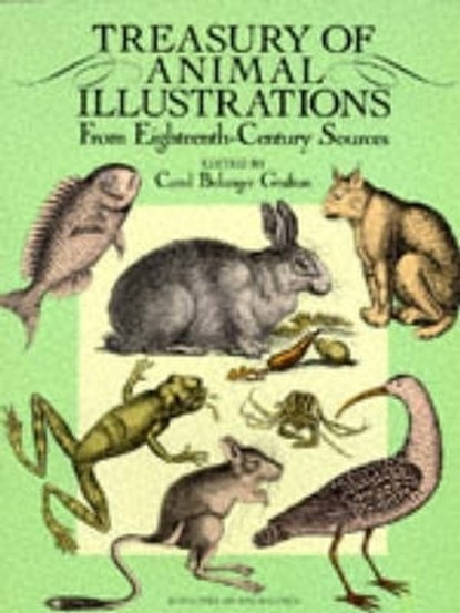 Treasury of Animal Illustrations from Eighteenth Century Sources, Carol Belanger Grafton - Paperback - 9780486258058
