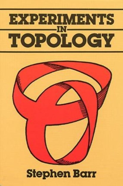 Experiments in Topology, Stephen Barr - Paperback - 9780486259338