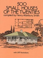 500 Small Houses of the Twenties | Henry Atterbury Smith | 