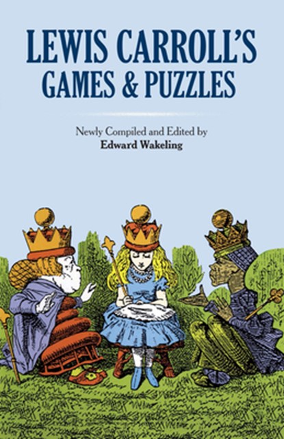 Lewis Carroll's Games and Puzzles, Lewis Carroll - Paperback - 9780486269221