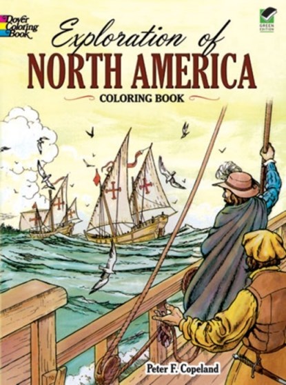 Exploration of North America Coloring Book, Peter F. Copeland - Paperback - 9780486271231
