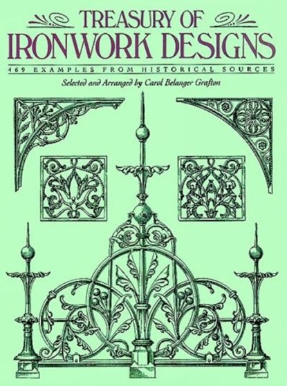 Treasury of Ironwork Designs, Carol Belanger Grafton - Paperback - 9780486271262