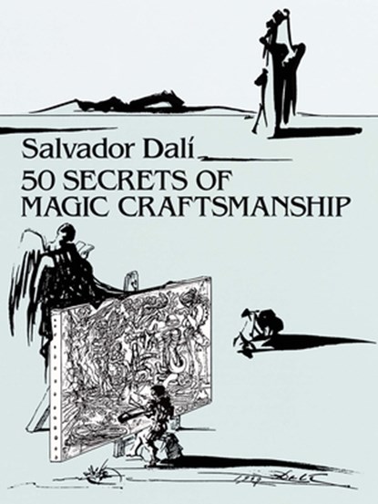 50 SECRETS OF MAGIC CRAFTSMANS, Salvador Dali - Paperback - 9780486271323