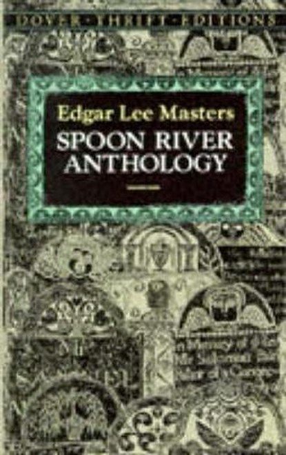 Spoon River Anthology, Edgar Lee Masters - Paperback - 9780486272757