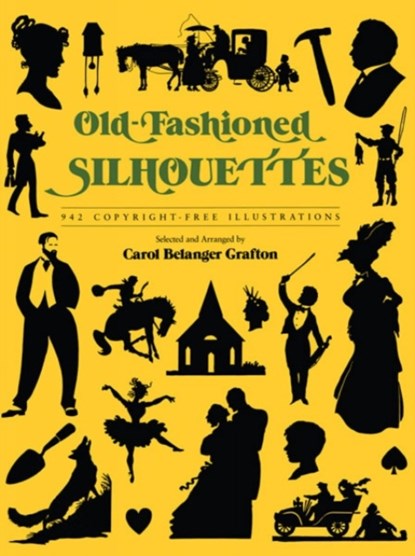 Old Fashioned Silhouettes, Carol Belanger Grafton - Paperback - 9780486274447