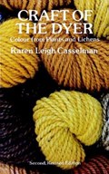 Craft of the Dyer | Karen Leigh Casselman | 
