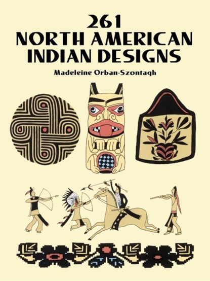 261 North American Indian Designs, Madeleine Orban-Szontagh - Paperback - 9780486277189