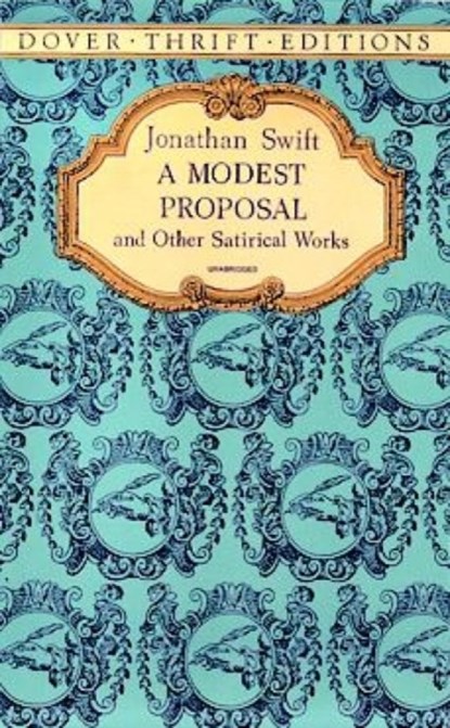 A Modest Proposal and Other Satirical Works, Jonathan Swift - Paperback - 9780486287591