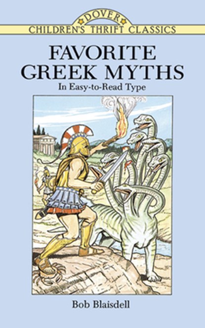 Favorite Greek Myths, Bob Blaisdell - Paperback - 9780486288598