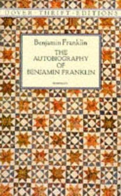The Autobiography of Benjamin Franklin, Benjamin Franklin - Paperback - 9780486290737