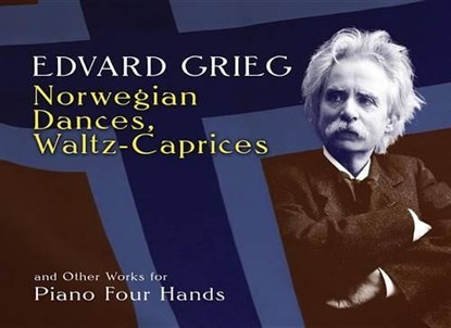 Norwegian Dances, Waltz-Caprices and Other Works for Piano Four Hands, GRIEG,  Edvard - Overig - 9780486296111