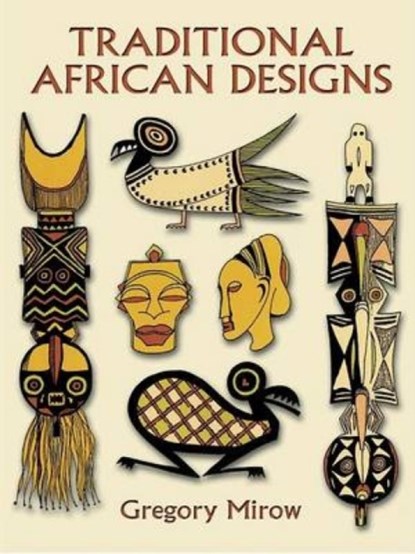 Traditional African Designs, Gregory Mirow - Paperback - 9780486296227