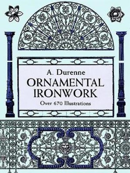 Ornamental Ironwork, A. Durenne - Paperback - 9780486298115