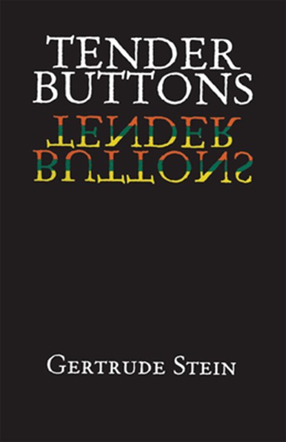 Tender Buttons, Gertrude Stein - Paperback - 9780486298979
