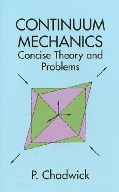 Continuum Mechanics, P. Chadwick - Paperback - 9780486401805