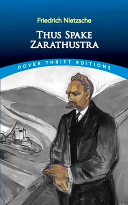 Thus Spake Zarathustra, Friedrich Wilhelm Nietzsche - Paperback - 9780486406633
