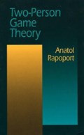 Two Person Game Theory | Anatol Rapoport | 